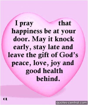i_pray_that_happiness_be_at_your_door_.jpg